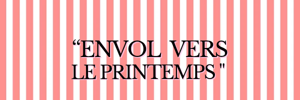 "Envol vers le Printemps"