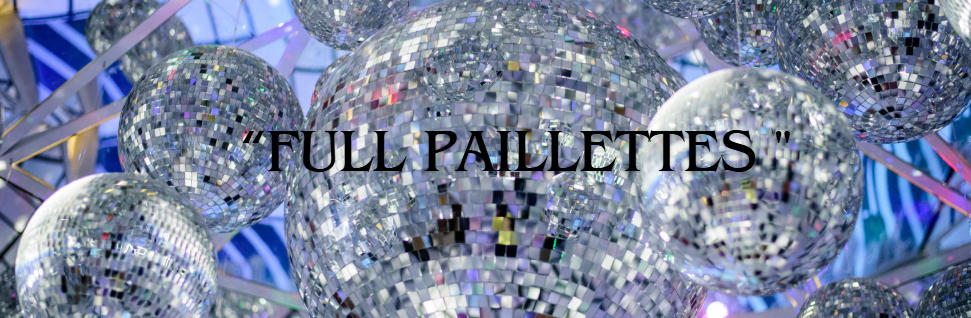 "Full paillettes"