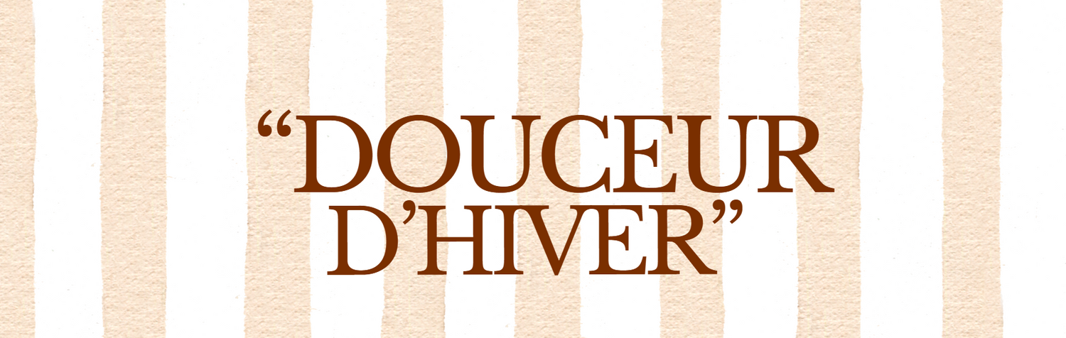 "Douceur d'hiver"