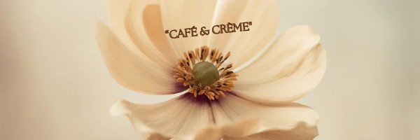 "Café & Crème"