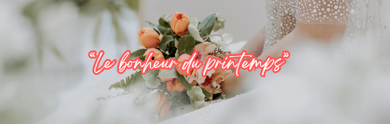 "Le Bonheur du Printemps"